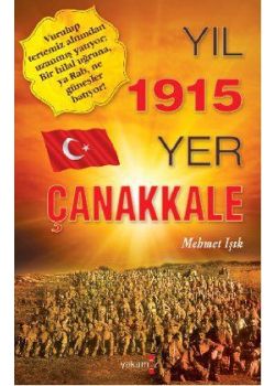 Yıl 1915 Yer Çanakkale