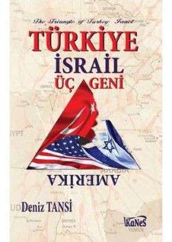 Türkiye - İsrail Üçgeni