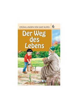 Der Weg des Lebens - Hayat Yolu (Almanca / Deutsch)
