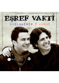 Gözlerinin 7 Rengi Eşref Vakti