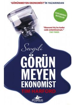 Sevgili Görünmeyen Ekonomist