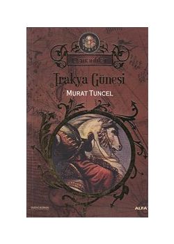 Trakya Güneşi - Osmanlılar 1