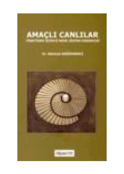 Amaçlı Canlılar: Yönetimde Üçüncü Nesil Sistem Düşüncesi