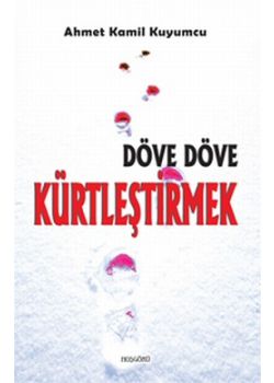 Döve Döve Kürtleştirmek