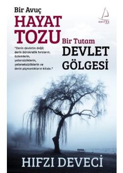 Bir Avuç  Hayat Tozu  Bir Tutam  Devlet Gölgesi