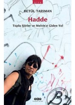 Hadde - Toplu Şiirler ve Melvin'e Giden Yol