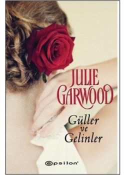 Güller ve Gelinler
