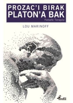 Prozac'ı Bırak Platon'a Bak