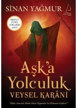 Aşk'a Yolculuk - Veysel Karani