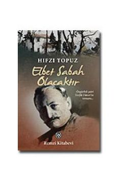 Elbet Sabah Olacaktır