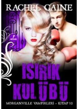 Isırıklar Kulübü - Morganville Vampirleri (10. Kitap)