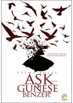 Aşk Güneşe Benzer