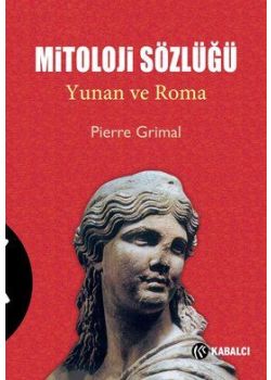 Mitoloji Sözlüğü - Yunan ve Roma