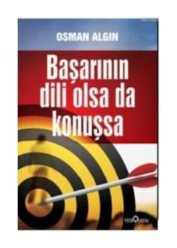 Başarının Dili Olsa da Konuşsa