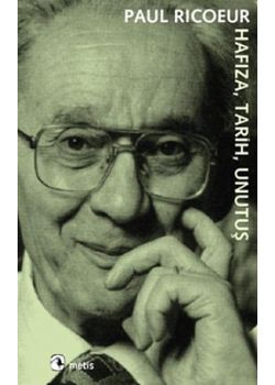 Hafıza, Tarih, Unutuş  Bilgece bir Kitap