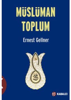 Müslüman Toplum İslam Dünyasının Toplumsal Yaşamı
