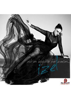 Aşk En Büyüktür Her Zaman Izel (Yeni CD'si)