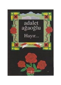 Hayır...  (1980 Darbesi ve Sonrası)