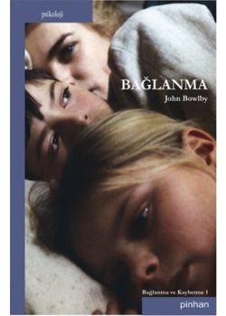 Bağlanma (Bağlanma ve Kaybetme - 1)