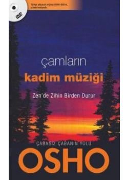 Çamların Kadim Müziği (Kalbin, Bütünün Kalbiyle Aynı Ritimde Atar)