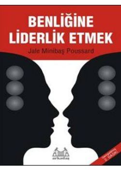 Benliğine Liderlik Etmek