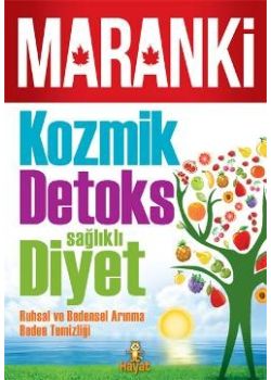 Kozmik Detoks Sağlıklı Diyet  (Maranki'nin Yeni Kitabı)