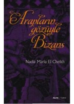 Arapların Gözüyle Bizans