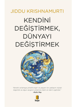 Kendini Değiştirmek Dünyayı Değiştirmek