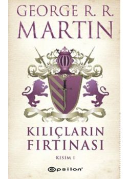 Kılıçların Fırtınası - Kısım 1