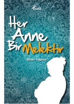 Her Anne Bir Melektir   Ağlarsa Anam Ağlar, Gerisi Yalan Ağlar)