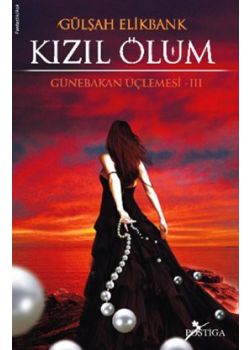 Kızıl Ölüm - Günebakan Üçlemesi 3