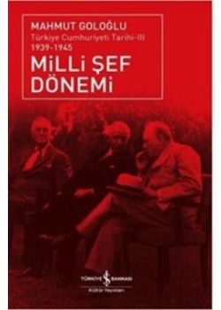 Milli Şef Dönemi 3 -  Türkiye Cumhuriyeti Tarihi (1939 - 1945)