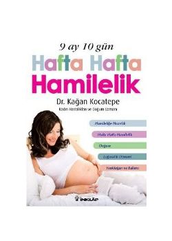 9 Ay 10 Gün Hafta Hafta Hamilelik