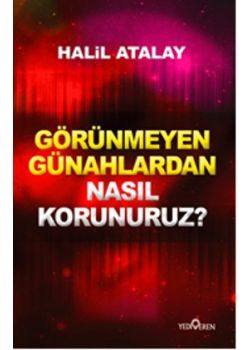 Görünmeyen Günahlardan Nasıl Korunuruz?