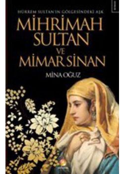 Mihrimah Sultan ve Mimar Sinan