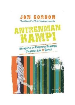 Antreman Kampı   Bireylerin ve Ekiplerin Başarıya   Ulaşması İçin 11 Öğreti