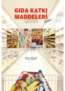 Gıda Katkı Maddeleri Rehberi   E Numaraları