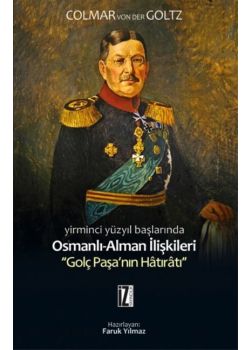 Yirminci Yüzyıl Başlarında Osmanlı-Alman İlişkileri