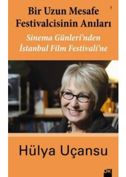 Bir Uzun Mesafe Festivalcisinin Anıları -  Sinema Günleri'nden İstanbul Film Festivali'ne
