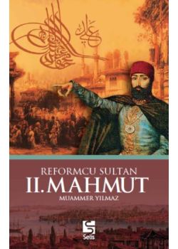 Reformcu Sultan II. Mahmud