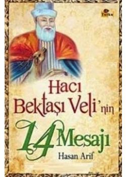 Hacı Bektaşı Veli'nin 14 Mesajı