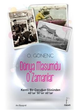 Dünya Masumdu O Zamanlar