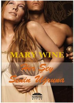 Her Şey Senin Uğruna