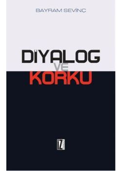 Diyalog ve Korku