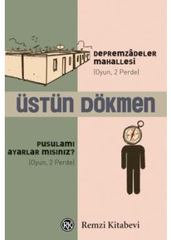 Depremzâdeler Mahallesi - Pusulamı Ayarlar mısınız?
