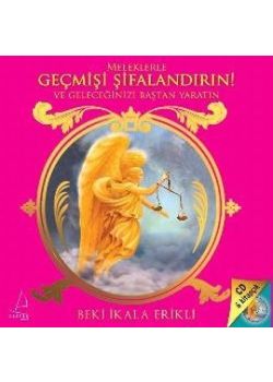 Meleklerle Geçmişi Şifalandırın  CD Hediyeli