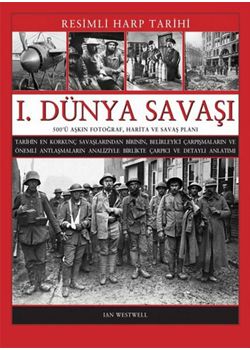 1. Dünya Savaşı - Resimli Harp Tarihi