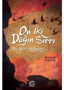 On İki Dağın Sırrı - Bir Göz Ağlarken