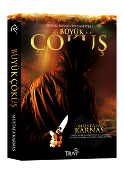 Büyük Çöküş - Derin Devlet'in Tasfiyesi