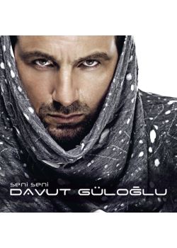 Seni Seni  Davut Güloğlu